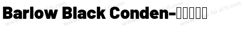 Barlow Black Conden字体转换